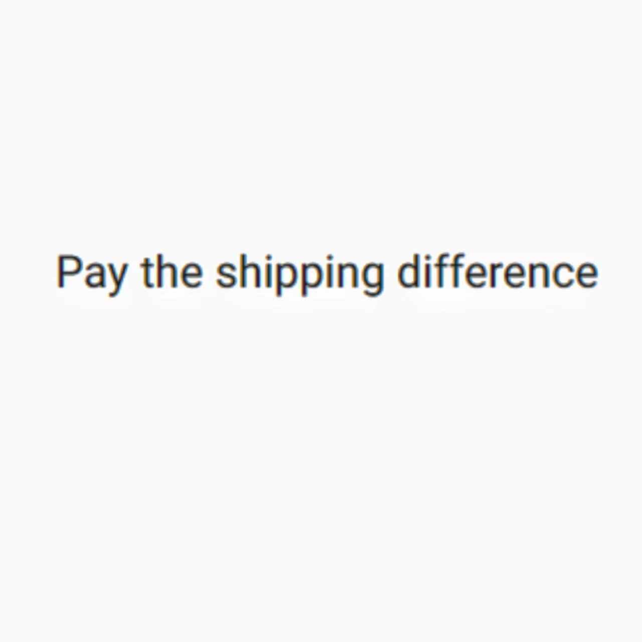 Pay the shipping cost difference view 2